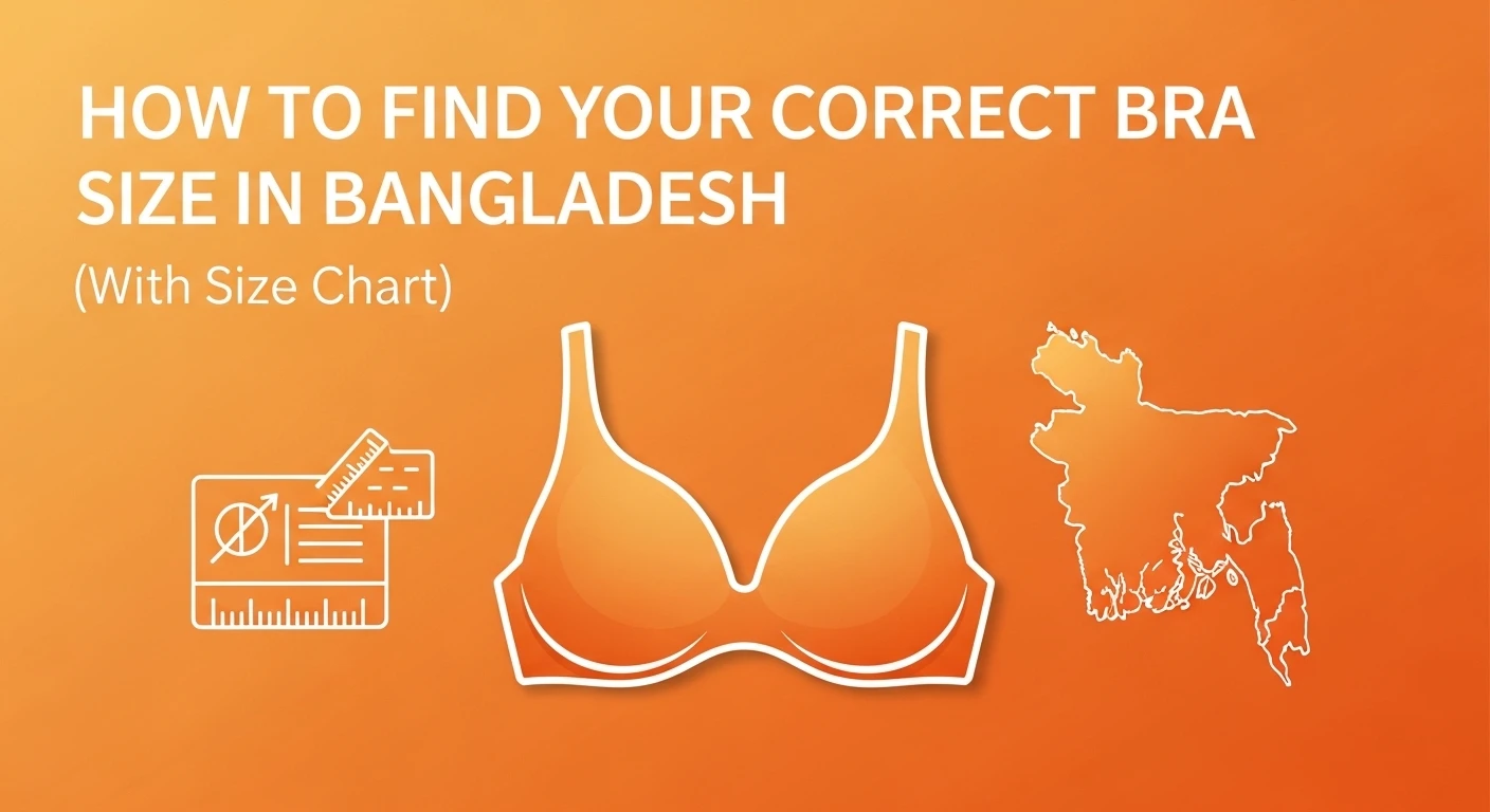 How to Find Your Correct Bra Size in Bangladesh (With Size Chart)