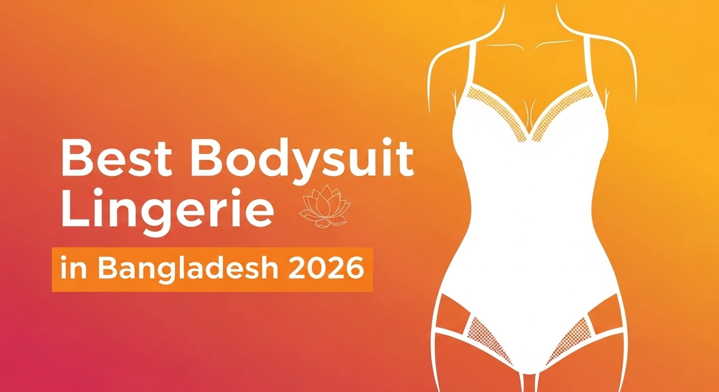 Best Bodysuit Lingerie in Bangladesh 2026