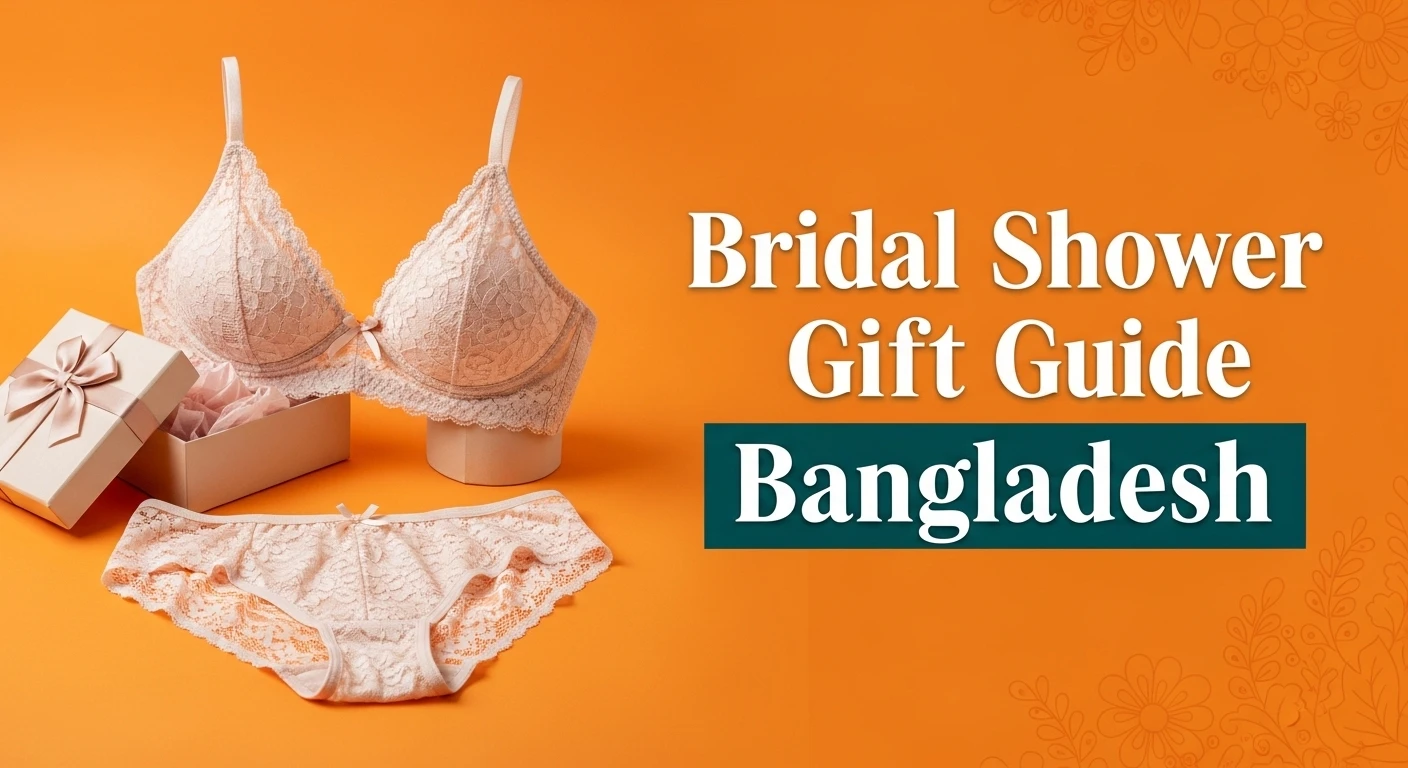 Bridal Shower Lingerie Gift Guide Bangladesh